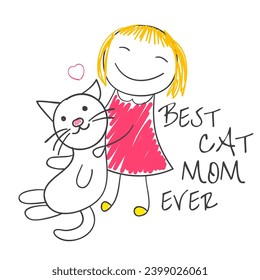 Cat Mom t shirt design with little girl and cute kitty. Sketch in hand drawn style. Pet Mom. Funny quote print with girl and cat. Can be used for sticker, mug, greeting card. Vector illustration EPS8