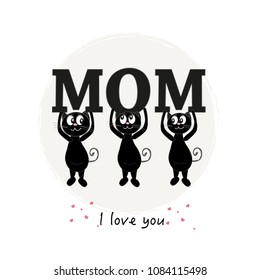 Cat Mom text with cute black cats. Happy Mother's Day greeting card