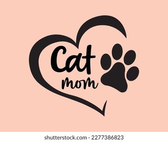 Cat Mom T-Shirt and Apparel Design. Mom SVG Cut File, Mother's Day Hand-Drawn Lettering Phrase, Isolated Typography, Trendy Illustration for Prints on Posters and Cards.