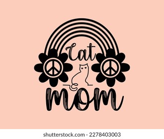 Cat mom T-Shirt and apparel design. mom SVG t shirt, mom SVG cut file, Mother’s Day Hand drawn lettering phrase, Isolated, typography, trendy Illustration for prints on posters and cards.