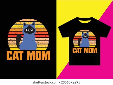 Cat mom t-shirt design, Typography modern T-shirt design for man and woman, Vector file, Ready for print.