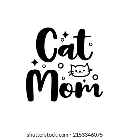 cat mom typography design vector , mothers day t shirt