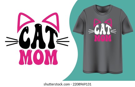 Cat mom typography t shirt design