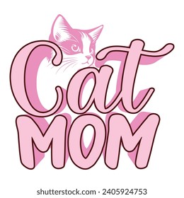 Cat Mom Typography T Shirt Design for cat lover, Funny Hand Lettering Quote, Pet Moms life, Modern brush calligraphy. Inspiration graphic design typography element.