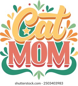 cat mom typography t-shirt design