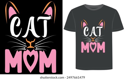 cat mom typography and vector t shirt design.