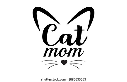 Cat Mom Vector And Clipart