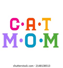 cat mom is a vector design for printing on various surfaces