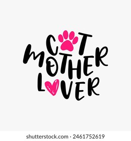 Cat Mother Lover. words with cat footprint and love. Good for scrap booking, posters, textiles, gifts, t shirts