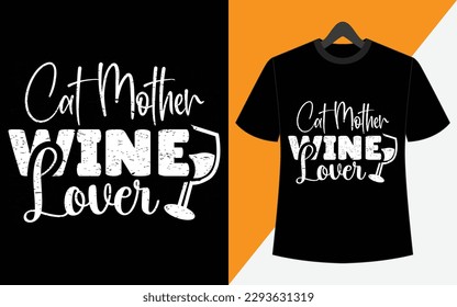 Cat mother wine lover calligraphy t-shirt design 