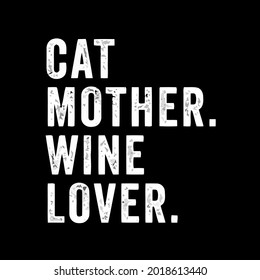 cat mother wine lover funny cat owner vintage sport art best vector design illustration print poster