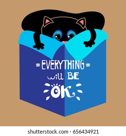 Cat with a motivating quote. Vector hand lettered inspirational typography poster - Everything will be ok.