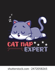 cat nap expert t shirt design this vector for t shirt and other uses