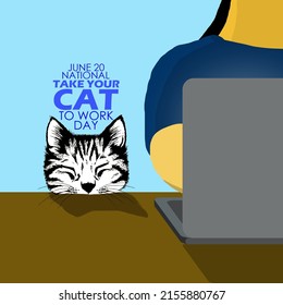 A cat peeking at the brown table where the owner of the cat works in front of the laptop with bold texts, National Take Your Cat to Work Day June 20
