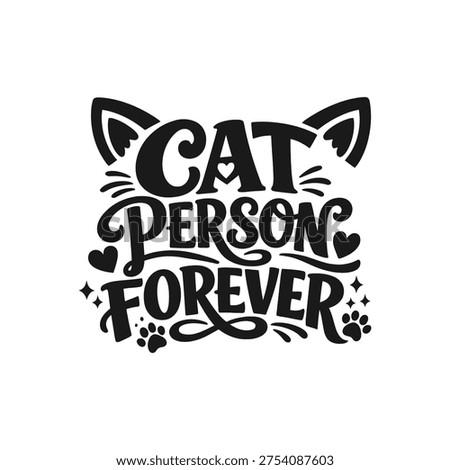 Cat Person Forever Text Illustration design