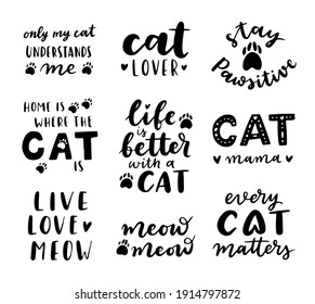 Cat phrase black and white poster. Inspirational quotes about cat, and domestical pets. Hand written phrases for poster, cat adoption lettering. Adopt a cat.