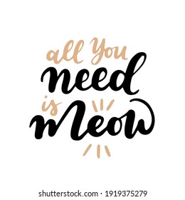 Cat phrase black and white poster. Inspirational quotes about cat, and domestical pets. Hand written phrases for poster, cat adoption lettering. Adopt a cat.
