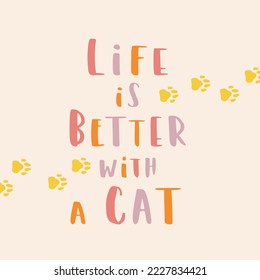 Afiche colorido de frase gata. Citas inspiradoras sobre gatos y mascotas domésticas. Frases escritas a mano para afiches, letras de adopción de gatos. Adopta un gato.