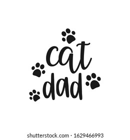 Cat quote lettering typography. Cat dad