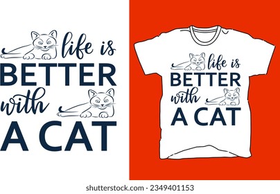 Cat Quote Style Art T-shirt Design. Lettering, Cat T-shirt, Poster, Banner, Sticker, Mug, Vector Template Illustration, Quote Design. For Man and Woman