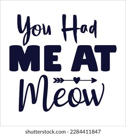 Cat quote svg design for t-shirt, cards, frame artwork, bags, mugs, stickers, tumblers, phome cases, print etc.
