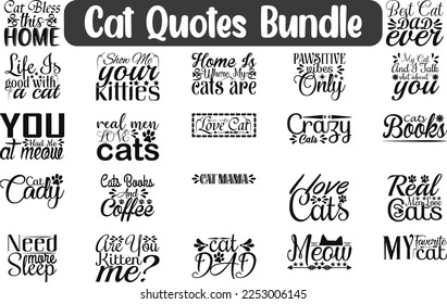 Cat Quotes Bundle,  Cat quotes t shirt designs, Saying about Cat.