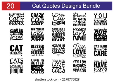 Cat Quotes SVG Cut Files Designs Bundle. Cat quotes SVG cut files, Cat quotes t shirt designs, Saying about Cat. svg