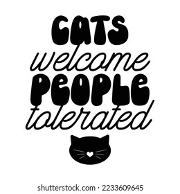 Cat Quotes Typography Black and White for print