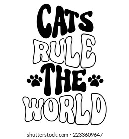 Cat Quotes Typography Black and White for print