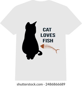 cat shirt| cat loves fish | cat and fish t shirt | a typography casual shirt