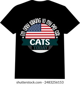 cat shirt | talking to my cats \ usa flag shirt with flag \ typography 