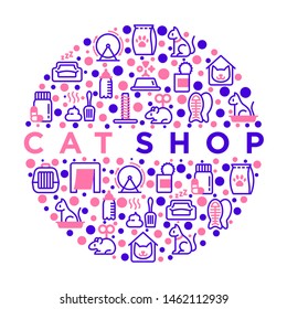 Cat shop concept in circle thin line icons: bags for transportation, hygiene, collars, doors, toys, feeders, scratchers, litter, shack, training. Modern vector illustration.