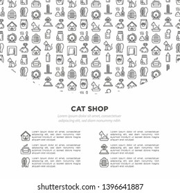 Cat shop concept with thin line icons: bags for transportation, hygiene, collars, doors, toys, feeders, scratchers, litter, shack, training. Modern vector illustration for print media, banner.