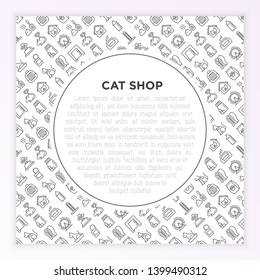 Cat shop concept with thin line icons: bags for transportation, hygiene, collars, doors, toys, feeders, scratchers, litter, shack, training. Modern vector illustration for print media, banner.