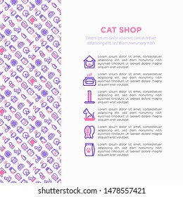 Cat shop concept with thin line icons: bags for transportation, hygiene, collars, doors, toys, feeders, scratchers, litter, shack, training. Modern vector illustration, template with copy space.