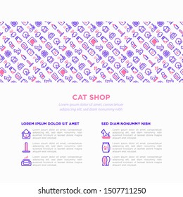 Cat shop concept with thin line icons: bags for transportation, hygiene, collars, doors, toys, feeders, scratchers, litter, shack, training. Modern vector illustration, template with copy space.