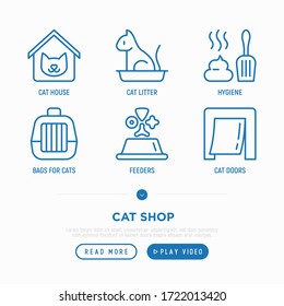 Cat shop thin line icons set: pet transport bag, hygiene, pet collars, doorway, toys, feeders, scratchers, cat litter box, snack, training. Modern vector illustration.