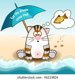 Cat sits on the beach and dreams of fish, under an umbrella, let dreams come true, card with the original inscription