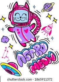 Cat in space. Cute typographi print with cat astronaut. for kids graphic tees, prints, card and more