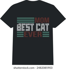 cat t shirt . best cat mom , mom best cat t shirt ever 