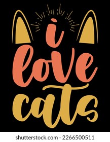 Cat t-shirt design, Cat Lover's T-Shirt Design, Cat quotes design for card, mug, banner, and t-shirt.