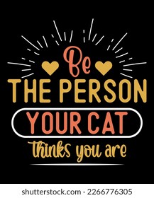 Cat t-shirt design, Cat Lovers SVG T-Shirt Designs, Cat quotes design for card, mug, banner and t-shirt.