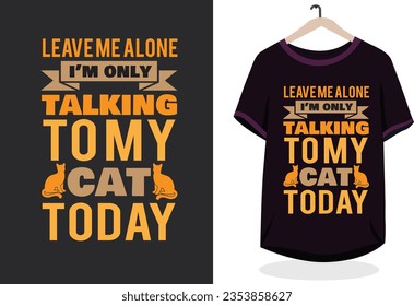 Cat t-shirt design, retro cat t-shirt design, typography cat t-shirt deisgn, funny cat quotes t-shirt design