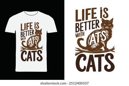 cat typography t shirt design " life is better with ats cats