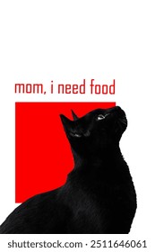 a cat with the words mom, i need food, suitable for printing on clothes