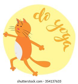 Cat yoga pose with lettering "Do yoga". Vector drawing.