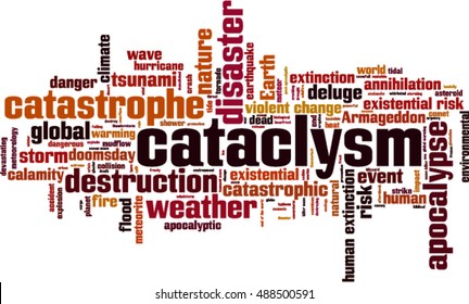 Cataclysm word cloud concept. Vector illustration