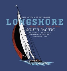 Catamaran illustration with slogan inscriptions. T shirt graphic work.