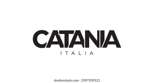 Catania in the Italia emblem for print and web. Design features geometric style, vector illustration with bold typography in modern font. Graphic slogan lettering isolated on white background.