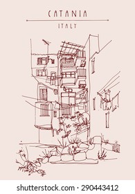 Catania, Sicily, Italy. Vector illustration of backyard with windows, balconies, rocks, grass. Retro style sketchy freehand drawing. Travel postcard poster template. Hand lettered title